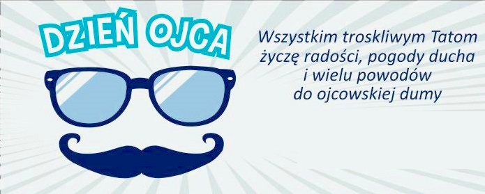 Wszystkim troskliwym tatom